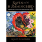 Raven and the Hummingbird: A Healing Path to Recovery from Multiple Personality Disorder - Hardcover