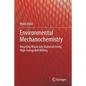 Environmental Mechanochemistry: Recycling Waste Into Materials Using High-Energy Ball Milling - Paperback