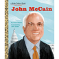 John McCain: A Little Golden Book Biography - Hardcover