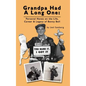 Grandpa Had a Long One: Personal Notes on the Life, Career & Legacy of Benny Bell (hardback) - Hardcover