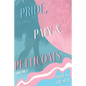 Pride, Pain & Petticoats: Volume 1 - Paperback