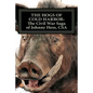 The Hogs of Cold Harbor: The Civil War Saga of Pvt. Johnny Hess, CSA: Based on the actual war diary of Confederate Private Soldier John H. Hess - Paperback