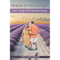 Healing In The Everyday Faith, Family and the Dementia Journey - Paperback