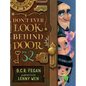 Don't Ever Look Behind Door 32 - Hardcover