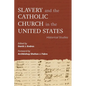 Slavery and the Catholic Church in the United States: Historical Studies - Paperback