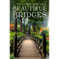 The Picture Book of Beautiful Bridges: A Gift Book for Alzheimer's Patients and Seniors with Dementia - Paperback