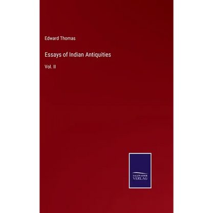Essays of Indian Antiquities: Vol. II - Hardcover