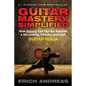 Guitar Mastery Simplified: How Anyone Can Quickly Become a Strumming, Chords, and Lead Guitar Ninja - Paperback
