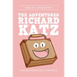 The Adventurer Richard Katz: Some Early Twentieth-Century Travel Stories - Paperback