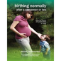 Birthing Normally After a Caesarean or Two (2nd British Edition) - Paperback