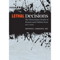 Lethal Decisions: The Unnecessary Deaths of Women and Children from HIV/AIDS - Paperback
