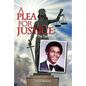 A Plea for Justice: The Timothy Cole Story - Paperback