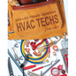 HVAC Techs - Hardcover