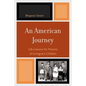 American Journey: Life Lessons for Parents of Immigrant Children - Paperback