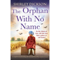 The Orphan With No Name: A completely heartbreaking and emotional World War 2 historical novel - Paperback