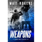 Weapons: A King & Slater Thriller - Paperback