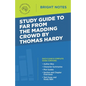 Study Guide to Far from the Madding Crowd by Thomas Hardy - Paperback