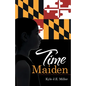 Time Maiden - Paperback