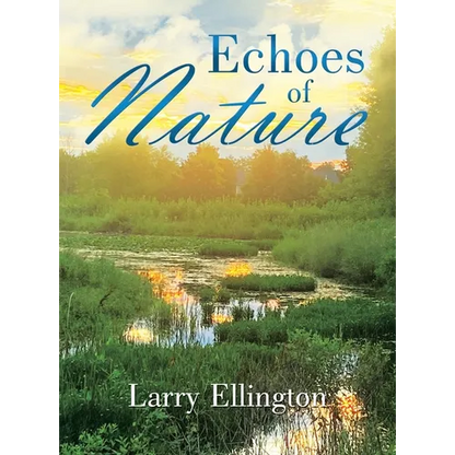 Echoes of Nature - Hardcover