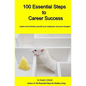 100 Essential Steps to Career Success - Paperback