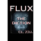Flux the Diction - Paperback