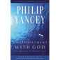 Disappointment with God: Three Questions No One Asks Aloud - Paperback