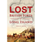Lost British Forts of Long Island - Paperback
