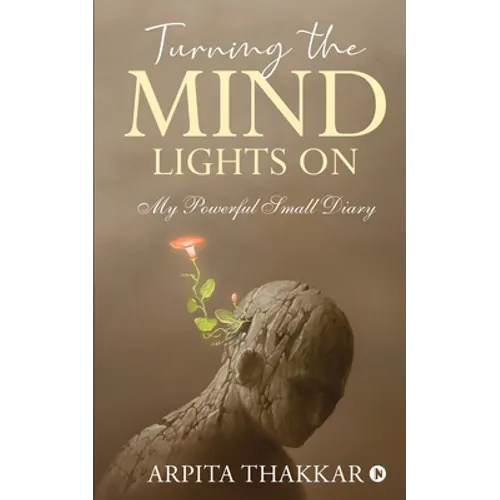 Turning the Mind Lights On: My Powerful Small Diary - Paperback
