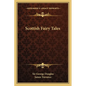 Scottish Fairy Tales - Paperback