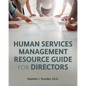 Human Services Management Resource Guide for Directors - Paperback