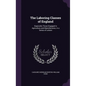 The Laboring Classes of England: Especially Those Engaged in Agriculture and Manufactures; in a Series of Letters - Hardcover