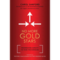 No More Gold Stars: Regenerating Capacity to Think for Ourselves - Paperback