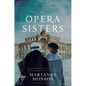 The Opera Sisters - Hardcover