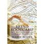 Bread Bootcamp: It's Not a Cookbook...It's an Adventure - Paperback