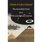 Chariots of Gods or Demons?: The Incredible Truth About Ufos and Extraterrestrials - Hardcover