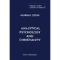 The Collected Writings of Murray Stein: Volume 5: Analytical Psychology and Christianity - Hardcover