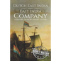 East India Company and Dutch East India Company: A History From Beginning to End - Paperback