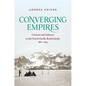 Converging Empires: Citizens and Subjects in the North Pacific Borderlands, 1867-1945 - Paperback