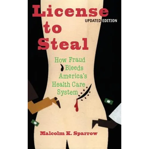 License to Steal: Updated Edition - Hardcover