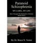 Paranoid Schizophrenia: My Label, My Life - Paperback