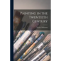 Painting in the Twentieth Century - Paperback
