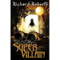 Please Don't Tell My Parents I'm a Supervillain - Paperback