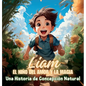 Liam, el Niño del Amor y la Magia: Una Historia de Concepción Natural - Hardcover