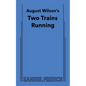 August Wilson's Two Trains Running - Paperback
