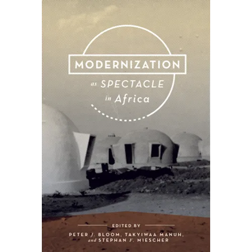 Modernization as Spectacle in Africa - Paperback