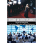 Become an Event Planner: Secrets for Getting Hired from Employers, Recruiters, and Event Professionals - Paperback