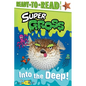 Into the Deep!: Ready-To-Read Level 2 - Hardcover