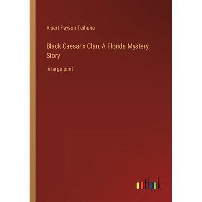 Black Caesar's Clan; A Florida Mystery Story: in large print - Paperback