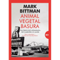 Animal, Vegetal, Basura - Paperback