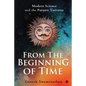 From the Beginning of Time: Modern Science and the Puranic Universe - Paperback